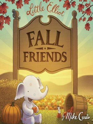 cover image of Little Elliot, Fall Friends